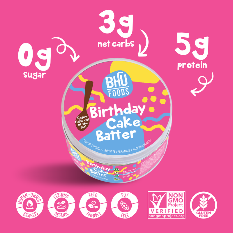 Birthday Cake Batter has 0g sugar, 3g net carbs and 5g protein per serving. It is certified organic, keto friendly, soy free, non-GMO project verified, gluten free and a woman-owned business.